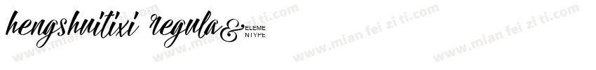 hengshuitixi regula字体转换